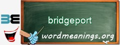 WordMeaning blackboard for bridgeport